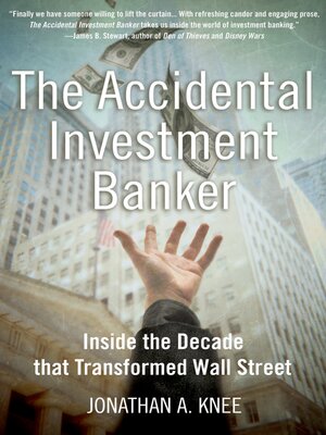 cover image of The Accidental Investment Banker
